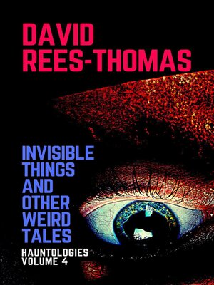 cover image of Invisible Things and other Weird Stories